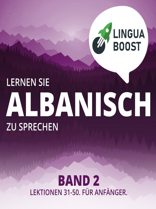 Title details for Lernen Sie Albanisch zu sprechen. Band 2. by LinguaBoost - Available